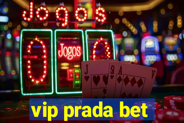 vip prada bet